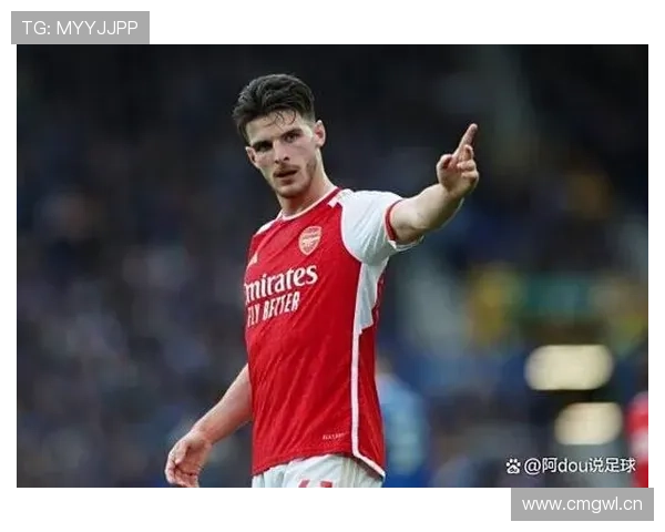 赖斯在阿森纳的中场核心地位解析